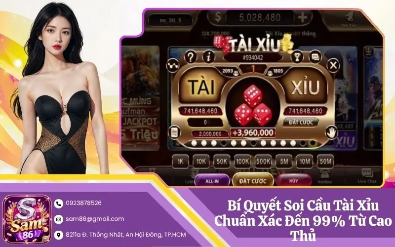 Bí Quyết Soi Cầu Tài Xỉu Chuẩn Xác Đến 99% Từ Cao Thủ