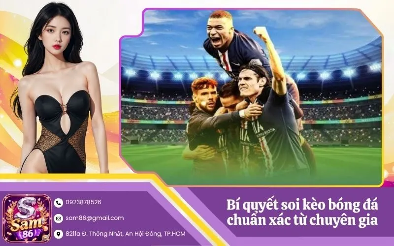 Bí quyết soi kèo bóng đá chuẩn xác từ chuyên gia