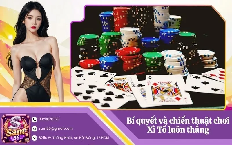 Bí quyết và chiến thuật chơi Xì Tố luôn thắng