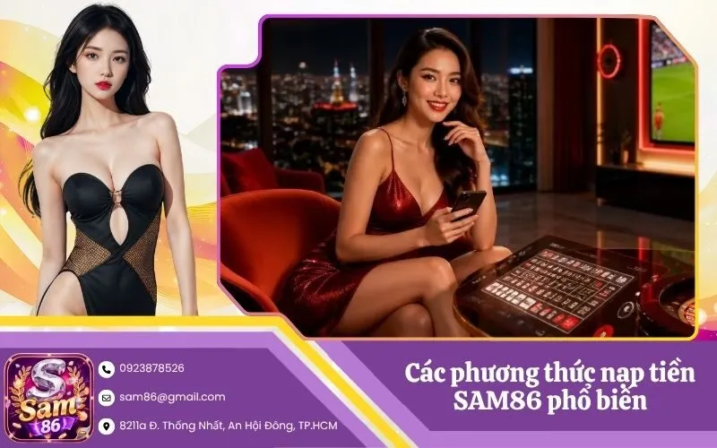 Các phương thức nạp tiền SAM86 phổ biến