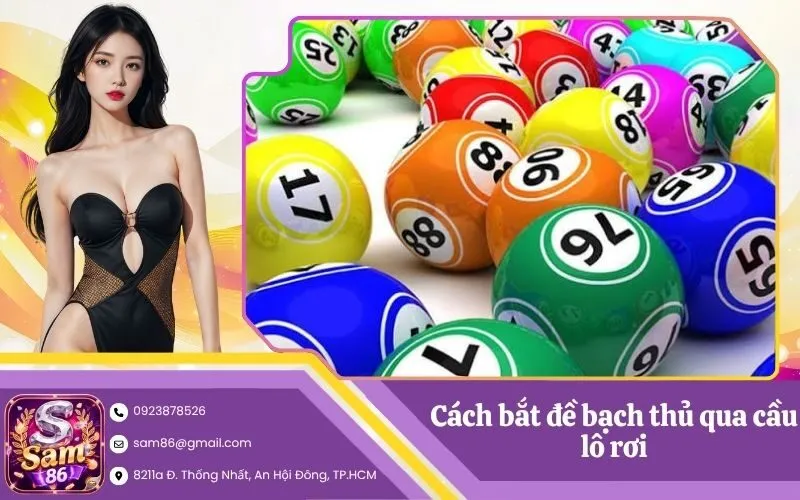 Cách bắt đề bạch thủ qua cầu lô rơi
