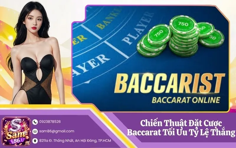 Chiến Thuật Đặt Cược Baccarat Tối Ưu Tỷ Lệ Thắng