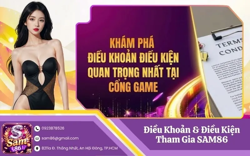 Điều Khoản & Điều Kiện Tham Gia SAM86