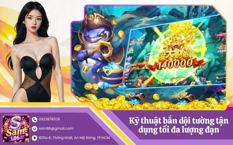 Kỹ thuật bắn dội tường tận dụng tối đa lượng đạn