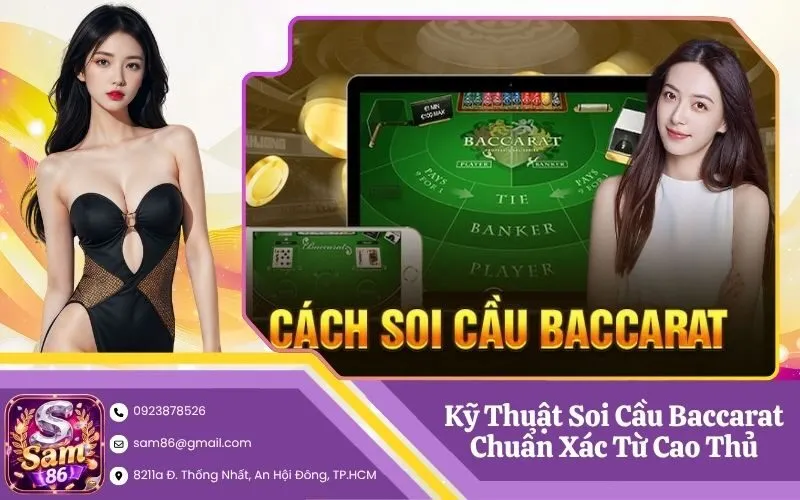 Kỹ Thuật Soi Cầu Baccarat Chuẩn Xác Từ Cao Thủ