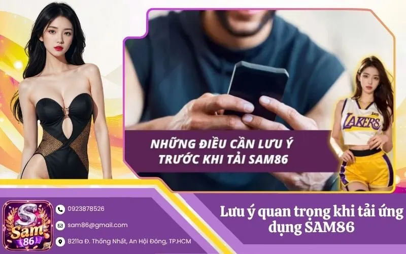 Lưu ý quan trọng khi tải ứng dụng SAM86