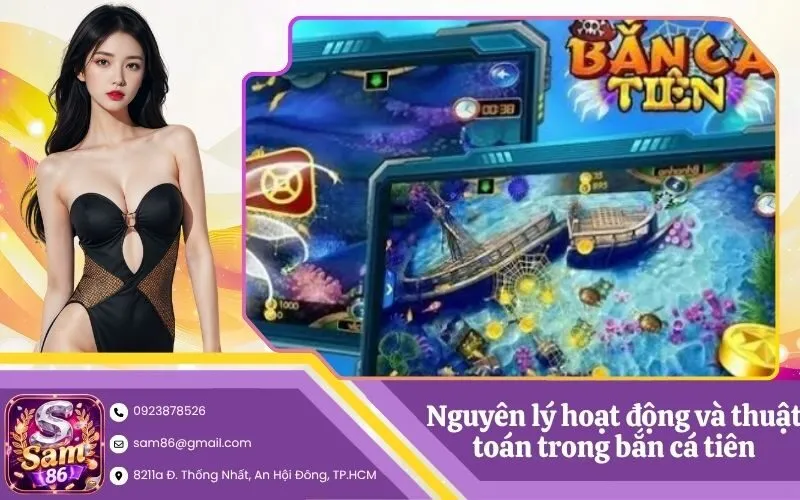 Nguyên lý hoạt động và thuật toán trong bắn cá tiên