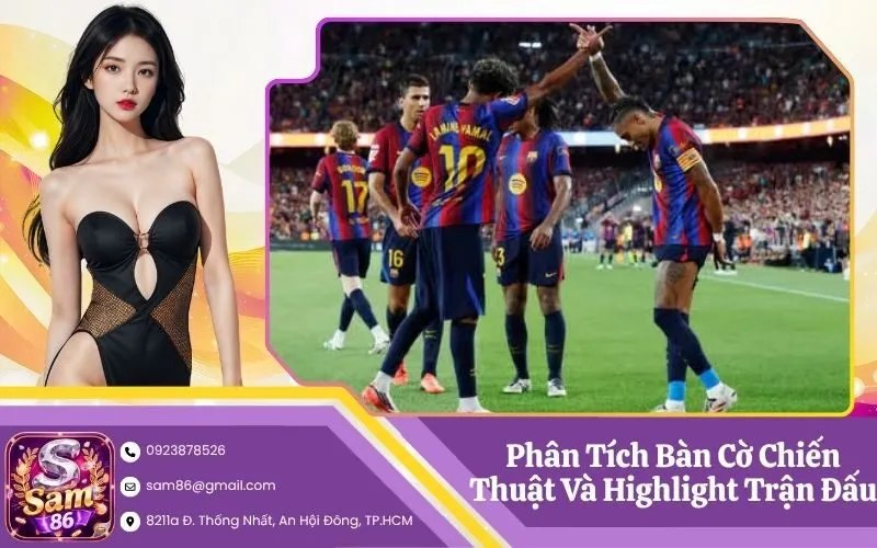Phân Tích Bàn Cờ Chiến Thuật Và Highlight Trận Đấu