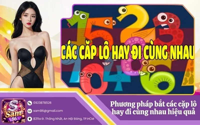 Phương pháp bắt các cặp lô hay đi cùng nhau hiệu quả