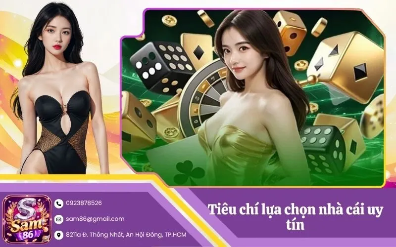 Tiêu chí lựa chọn nhà cái uy tín