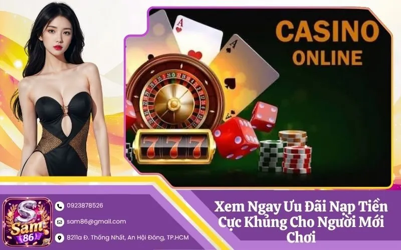 Xem Ngay Ưu Đãi Nạp Tiền Cực Khủng Cho Người Mới Chơi